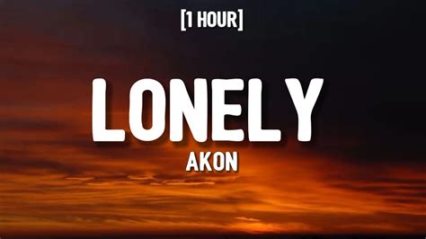 akon lonely 1 hour